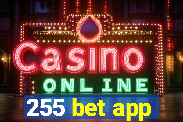 255 bet app